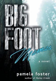 Bigfoot Mamas - Foster, Pamela