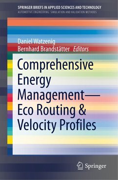 Comprehensive Energy Management ¿ Eco Routing & Velocity Profiles