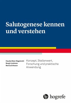 Salutogenese kennen und verstehen - Lindstrøm, Bengt;Meier Magistretti, Claudia;Eriksson, Monica