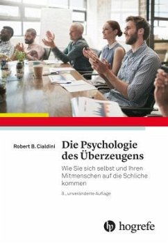 Die Psychologie des Überzeugens - Cialdini, Robert B.
