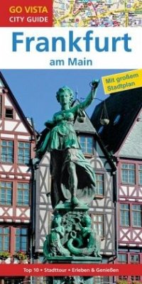 Go Vista City Guide Reiseführer Frankfurt am Main, m. 1 Karte - Glaser, Hannah