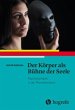Der Körper als Bühne der Seele - Bild 1