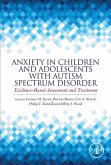 Anxiety in Children and Adolescents with Autism Spectrum Disorder (eBook, ePUB)