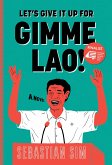 Let's Give It Up for Gimme Lao! (eBook, ePUB)