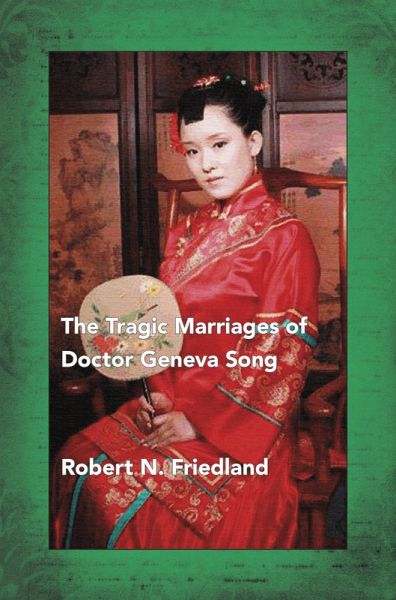 The Tragic Marriages of Doctor Geneva Song (eBook, ePUB) The Tragic Marriages of Doctor Geneva Song (eBook, ePUB)
