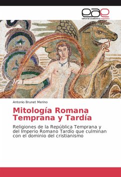 Mitología Romana Temprana y Tardía - Brunet Merino, Antonio