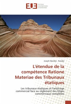 L'étendue de la compétence Ratione Materiae des Tribunaux étatiques - Djemba - Kandjo, Joseph