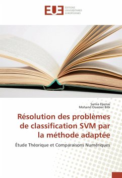 Résolution des problèmes de classification SVM par la méthode adaptée - Djemai, Samia;Bibi, Mohand Ouamer