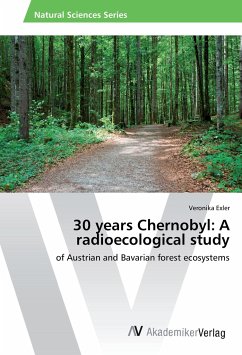 30 years Chernobyl: A radioecological study - Exler, Veronika