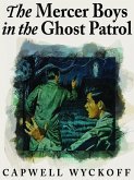 The Mercer Boys in the Ghost Patrol (eBook, ePUB)