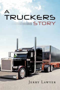 A Truckers Story - Lawyer, Jerry