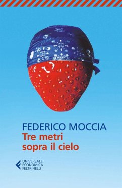 Tre metri sopra il cielo - Moccia, Federico