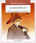 Leader efficaci. Essere una guida responsabile favorendo la partecipazione Leader efficaci. Essere una guida responsabile favorendo la partecipazione