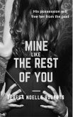 Mine Like the Rest of You (eBook, ePUB) Mine Like the Rest of You (eBook, ePUB)