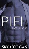 Piel: Parte Cuatro (eBook, ePUB)