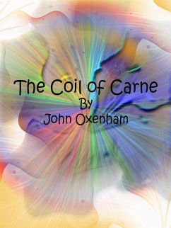 The Coil of Carne (eBook, ePUB) - Oxenham, John