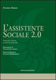 L' assistente sociale 2.0. Politiche e lavoro sociale di comunità