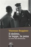 Il delitto, la legge, la pena (eBook, ePUB)