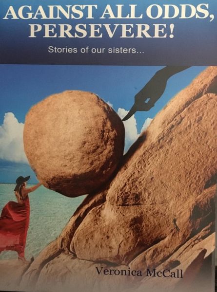 Against All Odds, Persevere! Stories of our Sisters... (eBook, ePUB)