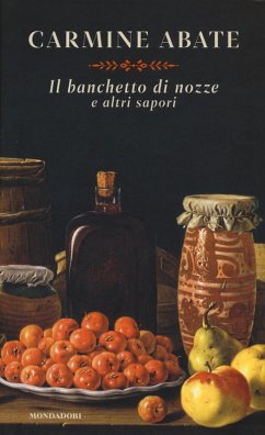 Il banchetto di nozze e altri sapori - Abate, Carmine
