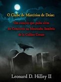 O Clube de Mistérios de Deise - Um coração que pulsa além do Cemitério na Montanha Sombria (eBook, ePUB)