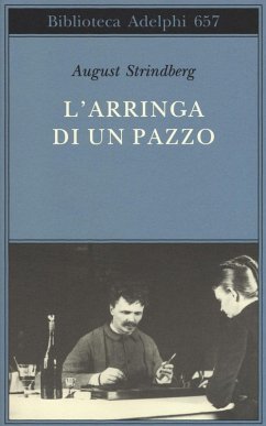 L' arringa di un pazzo - Strindberg, August