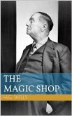 The Magic Shop (eBook, ePUB) The Magic Shop (eBook, ePUB)