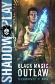 Shadow Play (Black Magic Outlaw, #2) (eBook, ePUB)