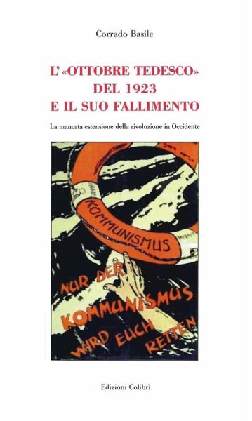 L' 'Ottobre tedesco' del 1923 e il suo fallimento. La mancata estensione della rivoluzione in Occidente