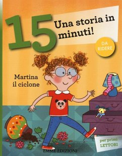 Martina il ciclone. Una storia in 15 minuti! - Bordiglioni, Stefano