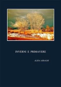 Inverni e primavere (eBook, ePUB) - Airaghi, Alida