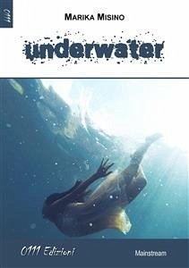 Underwater (eBook, ePUB) - Misino, Marika