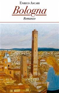 Bologna (eBook, ePUB) - Ascari, Enrico
