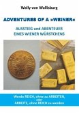 ADVENTURES OF A "WEINER" - AUSSTIEG und ABENTEUER EINES WIENER WÜRSTCHENS