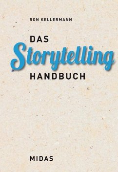 Das Storytelling-Handbuch - Kellermann, Ron