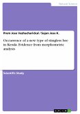 Occurrence of a new type of stingless bee in Kerala. Evidence from morphometric analysis (eBook, PDF)