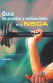Guía de pruebas y evaluaciones de la NSCA (eBook, ePUB)