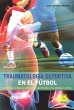 Traumatología deportiva en el fútbol... - Bild 1