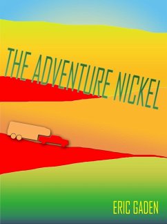 The Adventure Nickel (eBook, ePUB) - Gaden, Eric