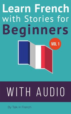 Learn French with Stories for Beginners (French: Learn French with Stories for Beginners, #1) (eBook, ePUB) - Bibard, Frederic