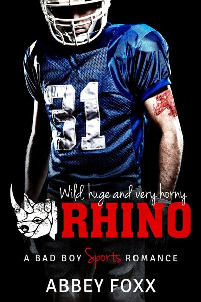 Rhino: A Bad Boy Sports Romance (eBook, ePUB)