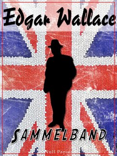 Edgar Wallace - Sammelband (eBook, ePUB) - Wallace, Edgar