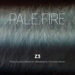 Pale Fire (Trio) - Zoubek,Philip/Z3