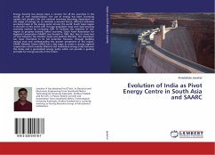 Evolution of India as Pivot Energy Centre in South Asia and SAARC
