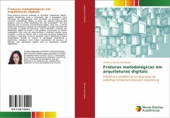 Fraturas metodológicas em arquiteturas digitais