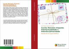 Cecília Meireles Viajante: Intertextualidade e Interdisciplinaridade - Contatori Romano, Luís Antônio