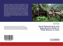 Social Determinants and Reproductive Health of Tribal Women in India