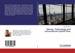 Money, Technology and International Capital Flow