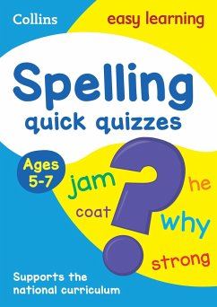 Spelling Quick Quizzes Ages 5-7 - Collins Easy Learning