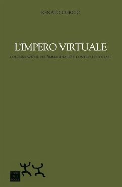Cover L' impero virtuale. Colonizzazione dell'immaginario e controllo sociale